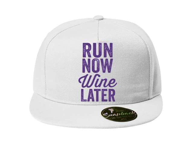 Snapback Run Now Wine Later
